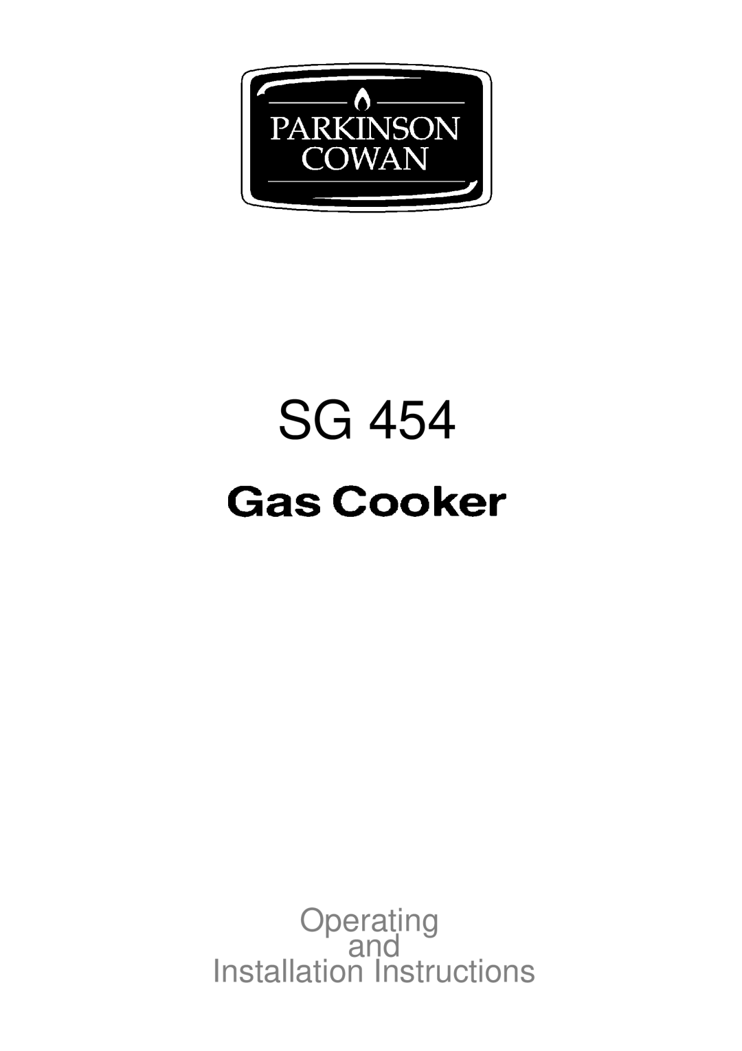 Electrolux SG 454 installation instructions Operating Installation Instructions 