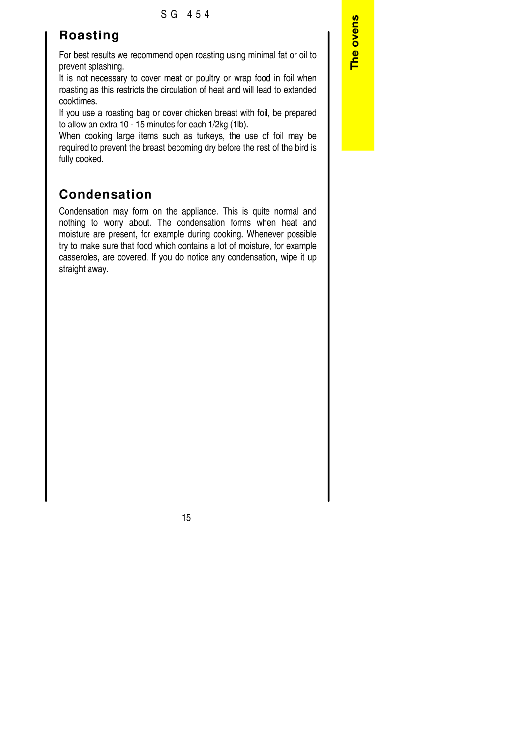 Electrolux SG 454 installation instructions Roasting, Condensation 