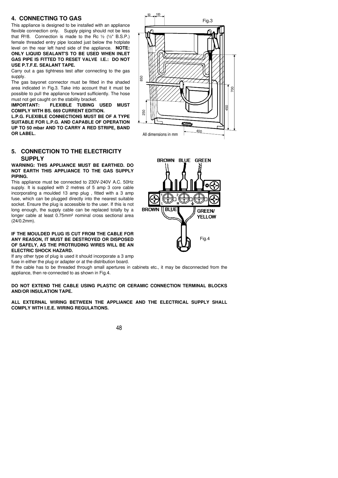 Electrolux SG 454 installation instructions Connecting to GAS, Connection to the Electricity Supply 