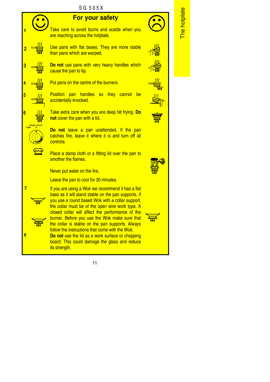 Electrolux SG 505X installation instructions Take care to avoid burns and scalds when you, Are reaching across the hotplate 