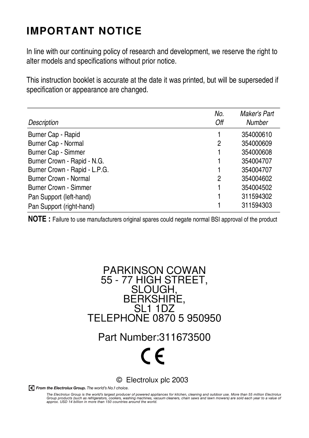 Electrolux SG 505X installation instructions 55 77 High Street, Telephone 0870 5 Part Number311673500 