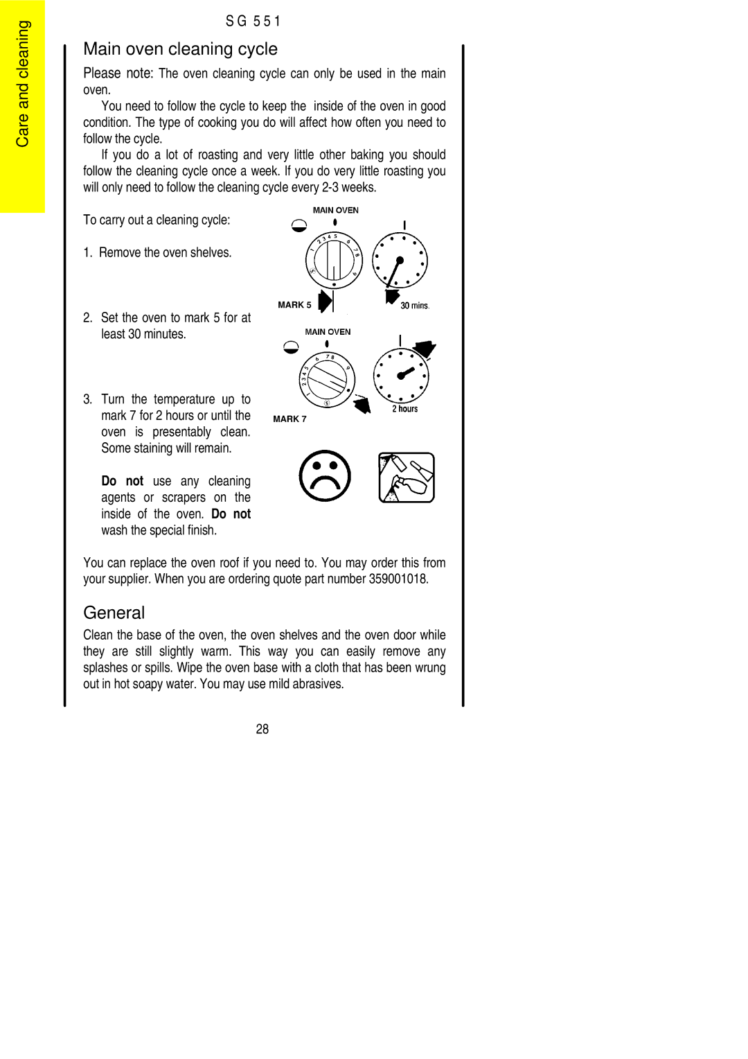 Electrolux SG 551 installation instructions Main oven cleaning cycle, Least 30 minutes Turn the temperature up to 