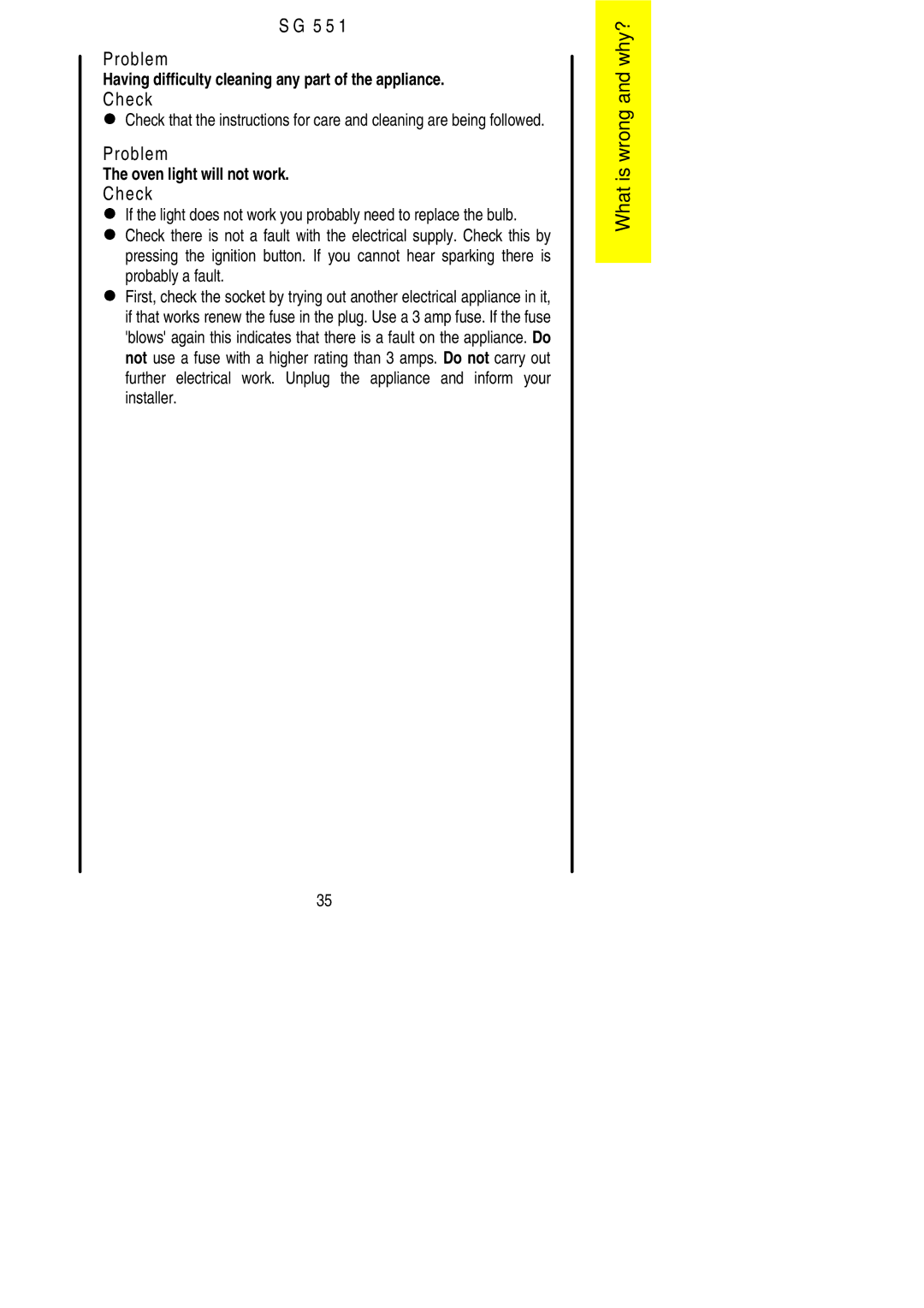 Electrolux SG 551 installation instructions Probably a fault 