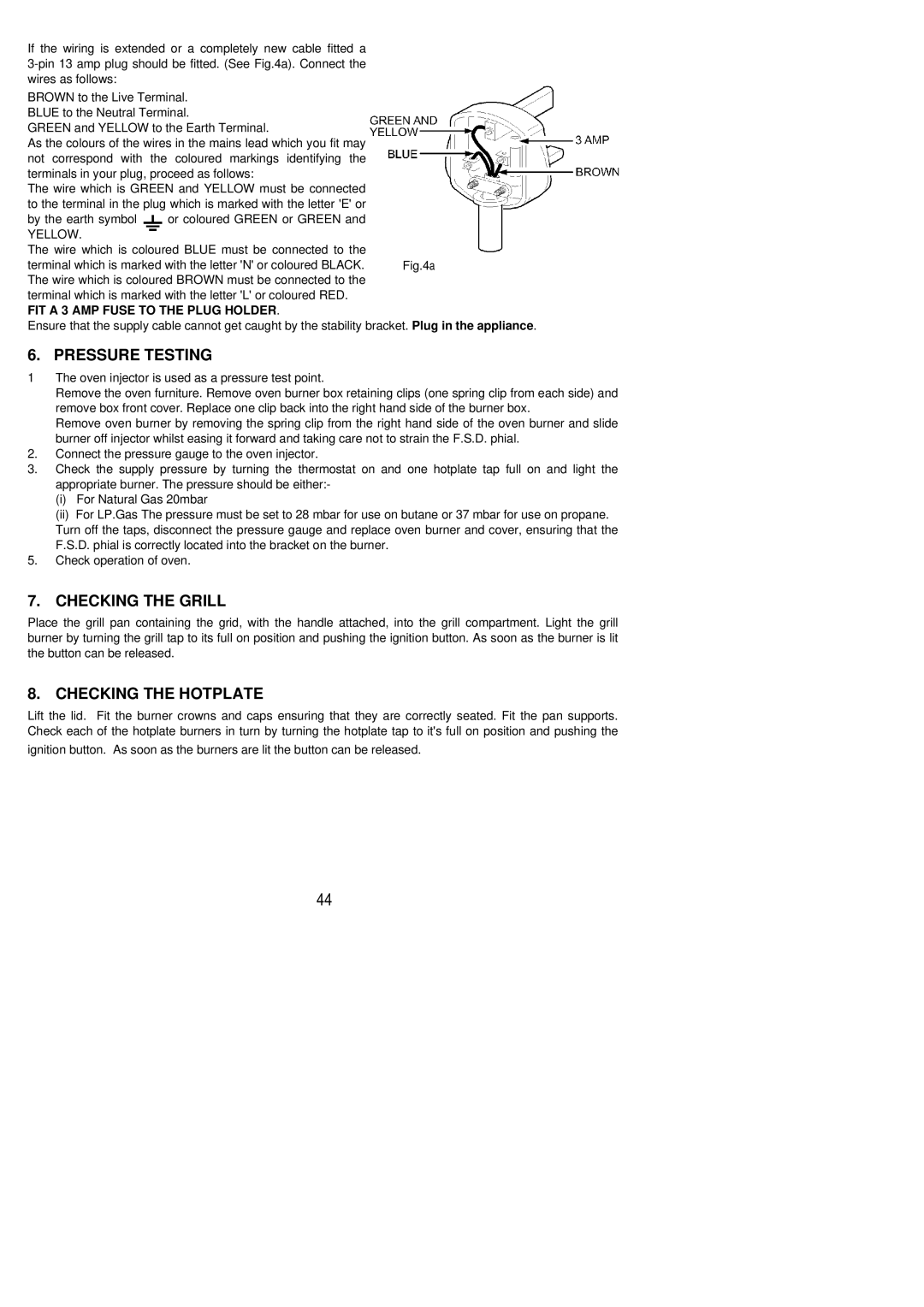 Electrolux SG 551 installation instructions Pressure Testing, Checking the Grill, Checking the Hotplate 