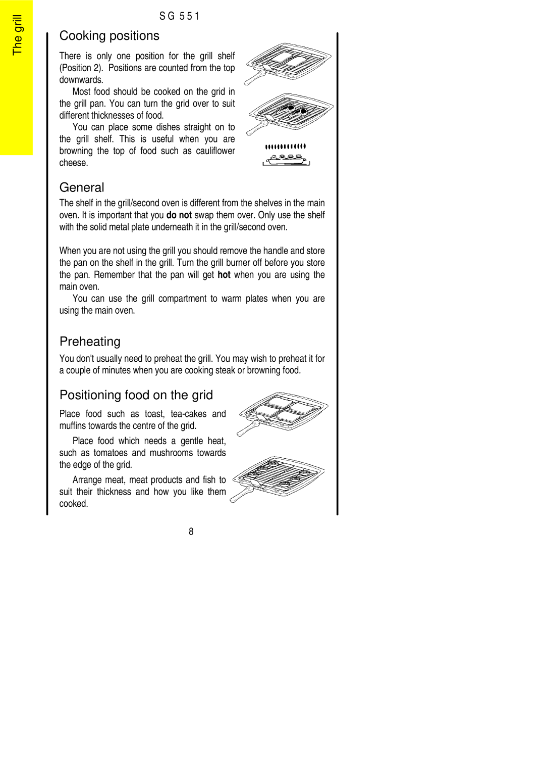 Electrolux SG 551 installation instructions Cooking positions, General, Preheating, Positioning food on the grid 