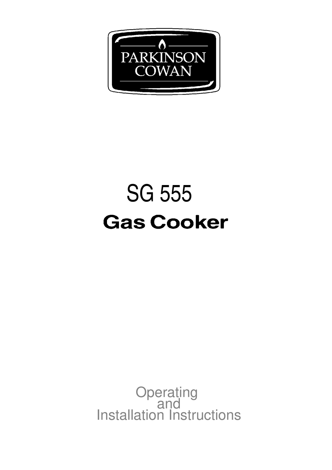 Electrolux SG 555 installation instructions Operating Installation Instructions 