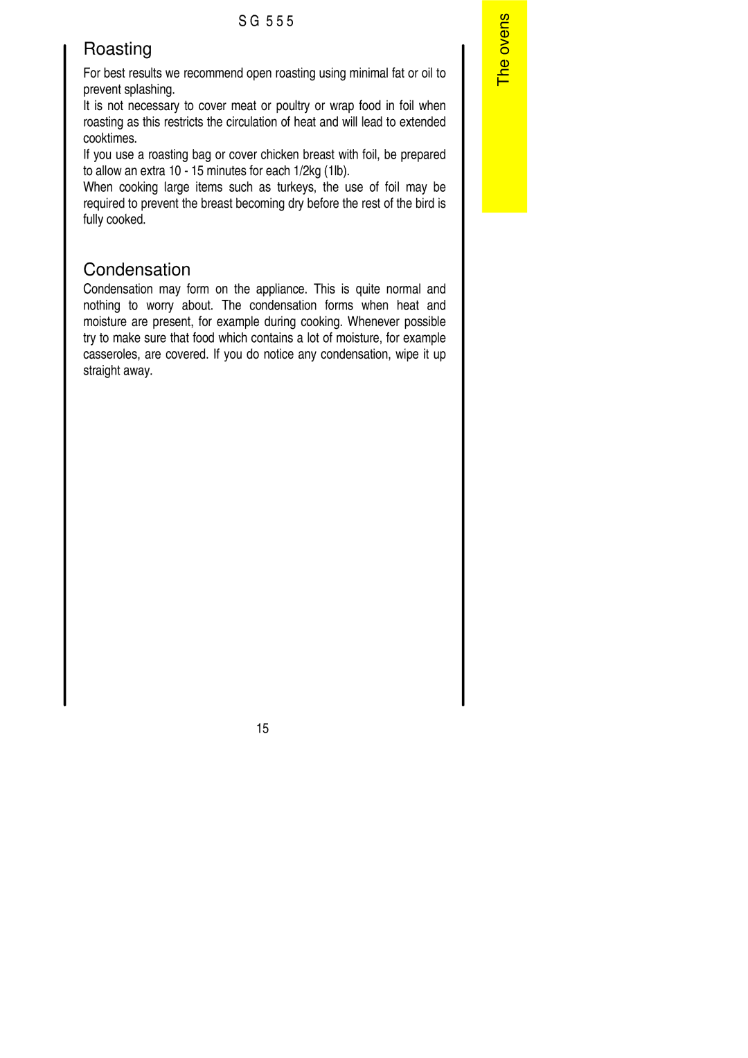 Electrolux SG 555 installation instructions Roasting, Condensation 