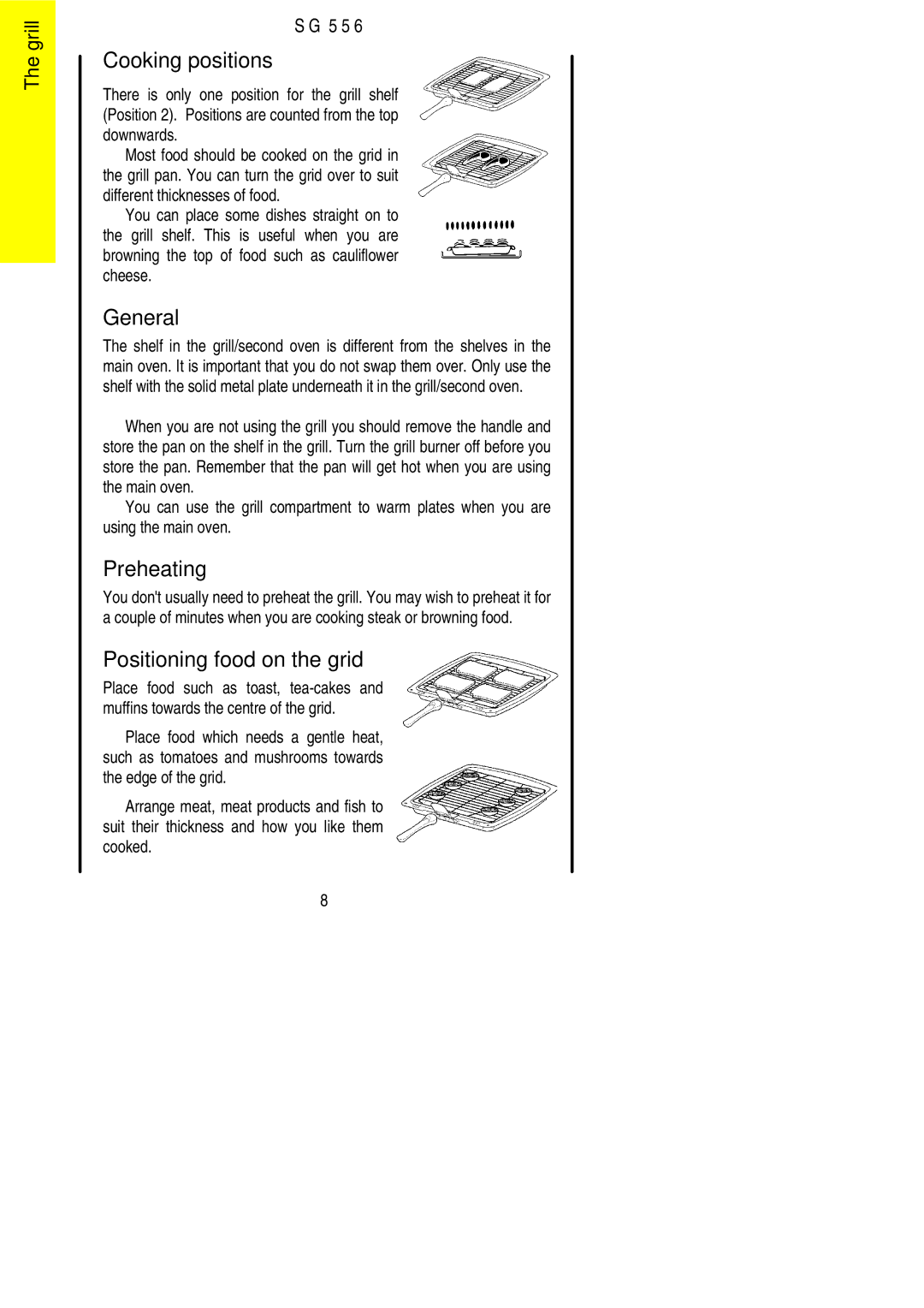 Electrolux SG 556 installation instructions Cooking positions, General, Preheating, Positioning food on the grid 