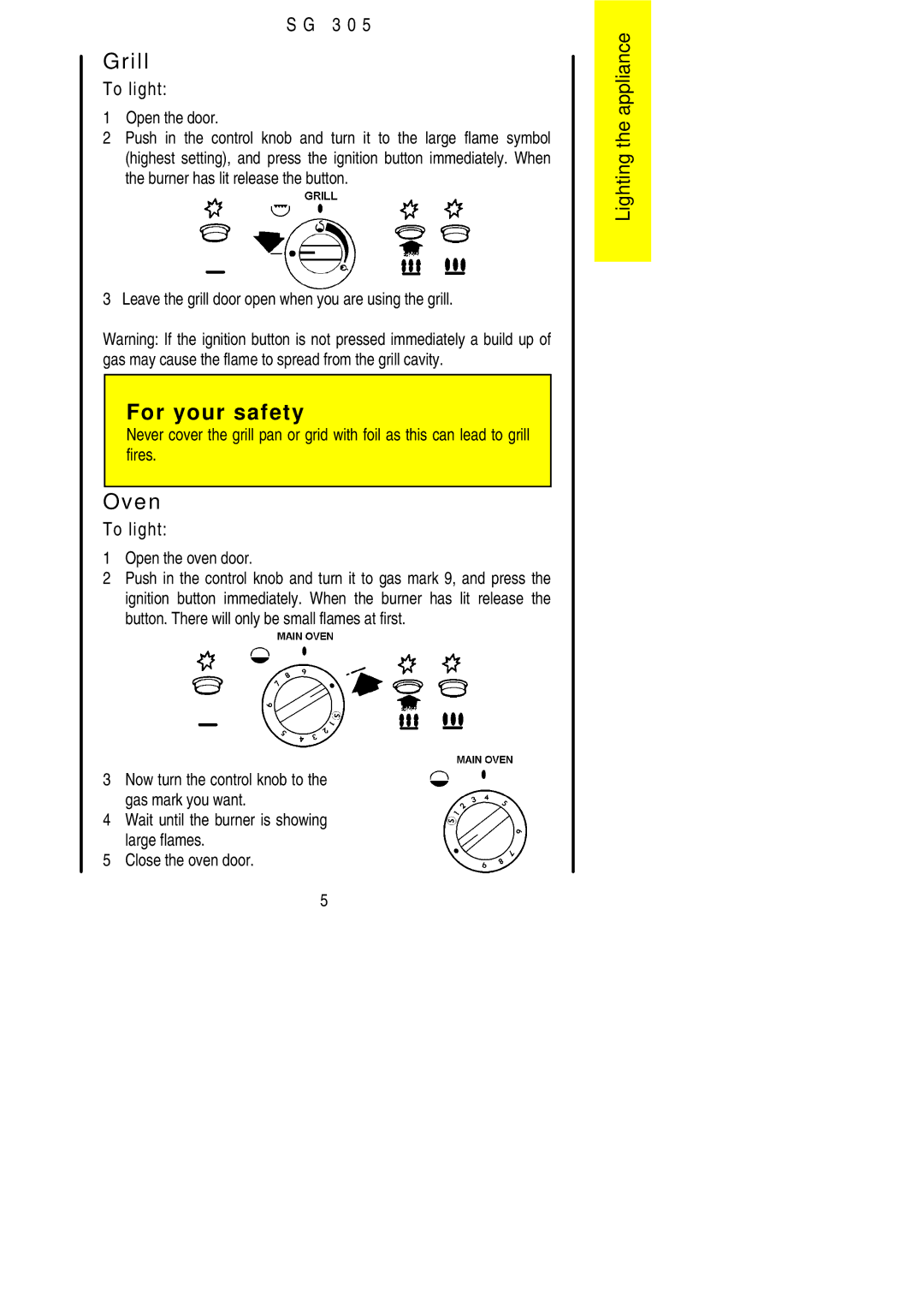 Electrolux SG305 installation instructions Grill, Oven, Open the oven door 