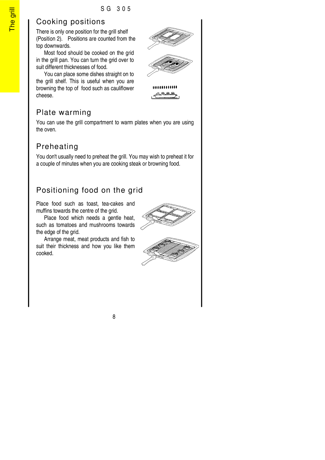 Electrolux SG305 installation instructions Cooking positions, Plate warming, Preheating, Positioning food on the grid 