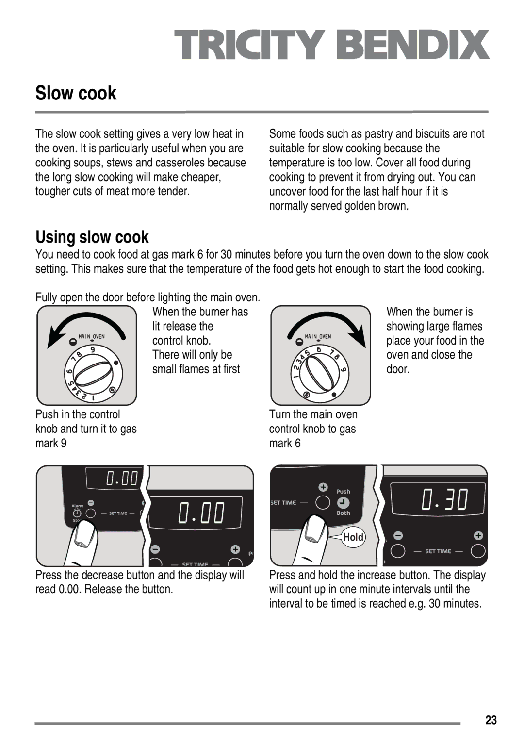 Electrolux SG558 user manual Slow cook, Using slow cook, Push in the control knob and turn it to gas mark 