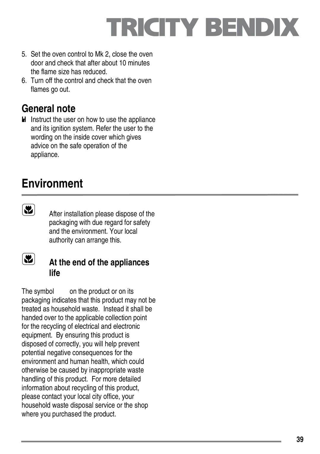 Electrolux SG558 user manual Environment, General note, Turn off the control and check that the oven flames go out 