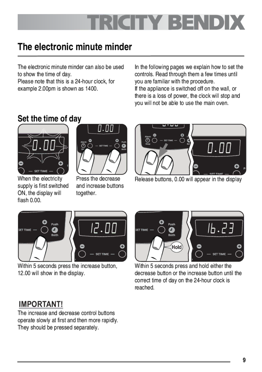 Electrolux SG558 user manual Electronic minute minder, Set the time of day, When the electricity Press the decrease 