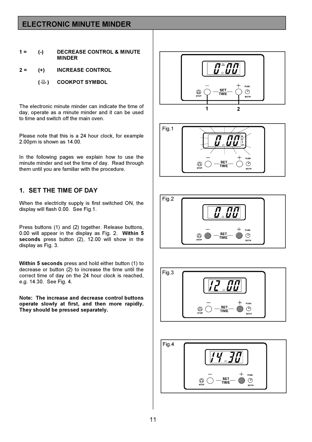 Electrolux SIE340 installation instructions Electronic Minute Minder, SET the Time of DAY 