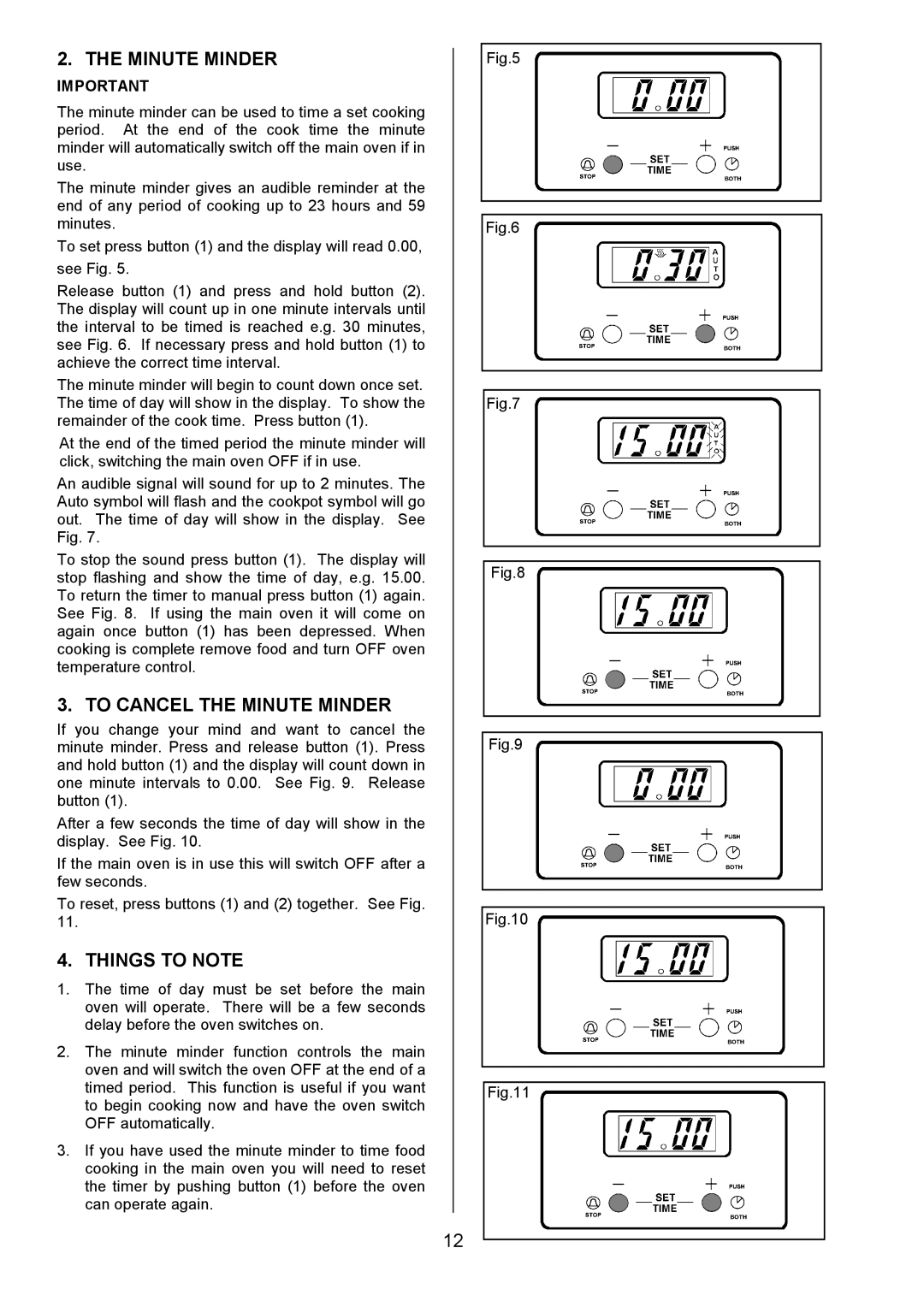 Electrolux SIE340 installation instructions To Cancel the Minute Minder, Things to Note 