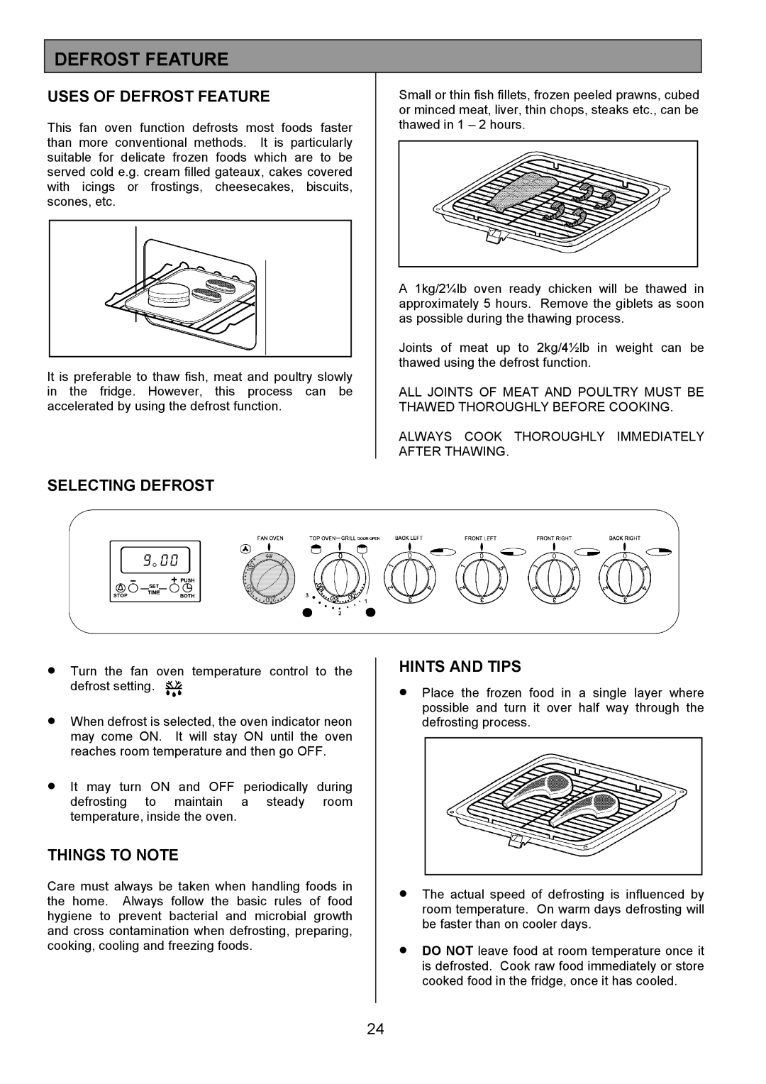 Electrolux SIE340 installation instructions Uses of Defrost Feature, Selecting Defrost 