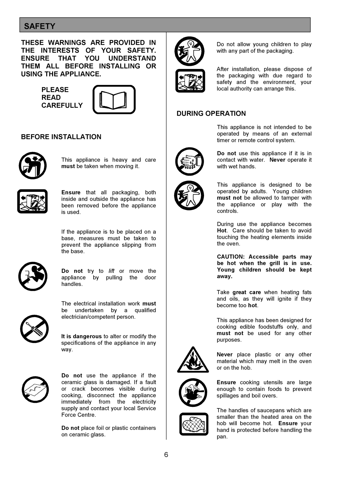 Electrolux SIE340 installation instructions Safety, During Operation 