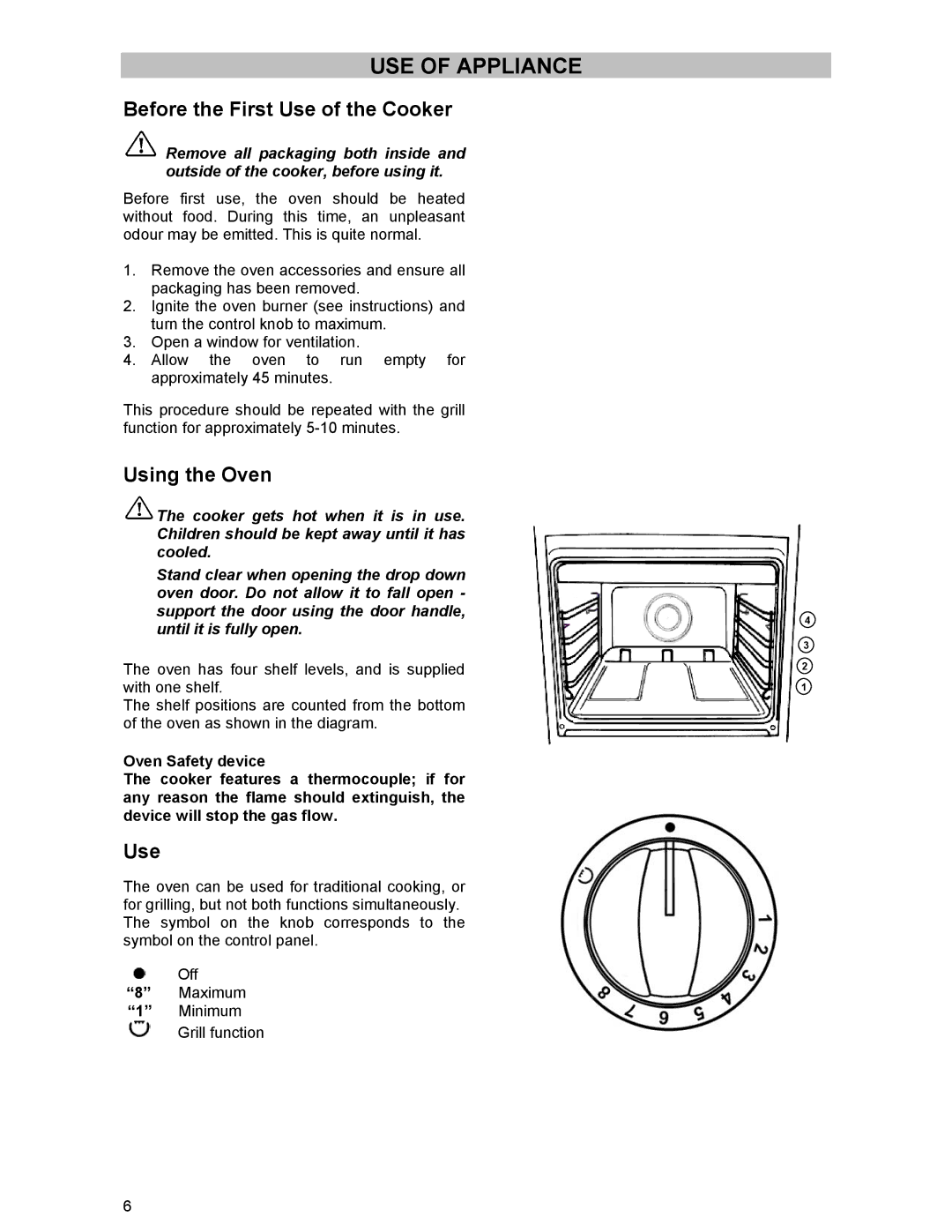 Electrolux SIG 233 manual USE of Appliance, Before the First Use of the Cooker 