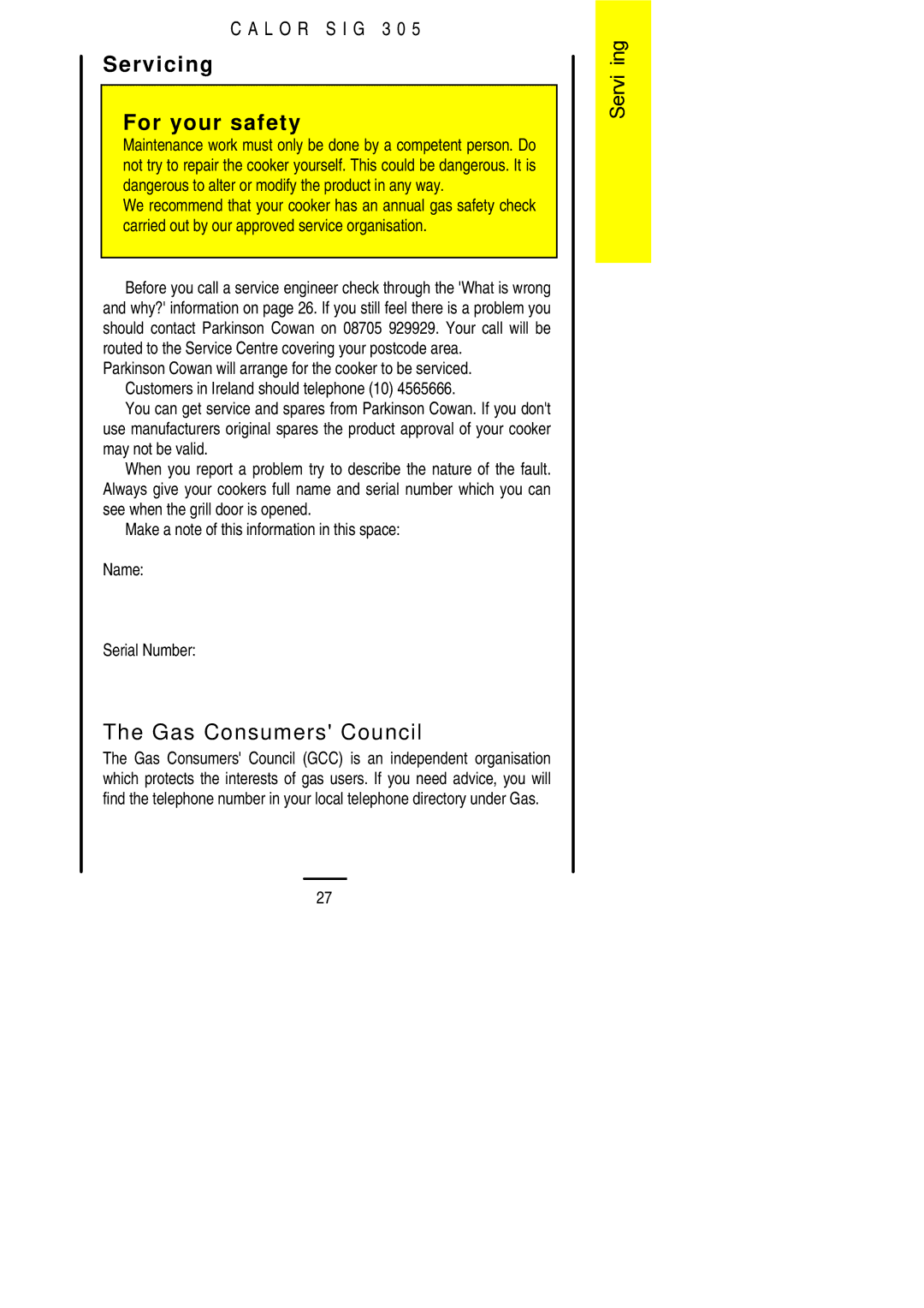 Electrolux SIG 305 installation instructions Servicing For your safety, Gas Consumers Council 