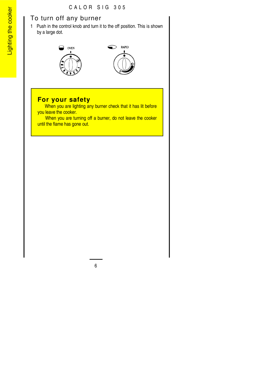 Electrolux SIG 305 installation instructions To turn off any burner 