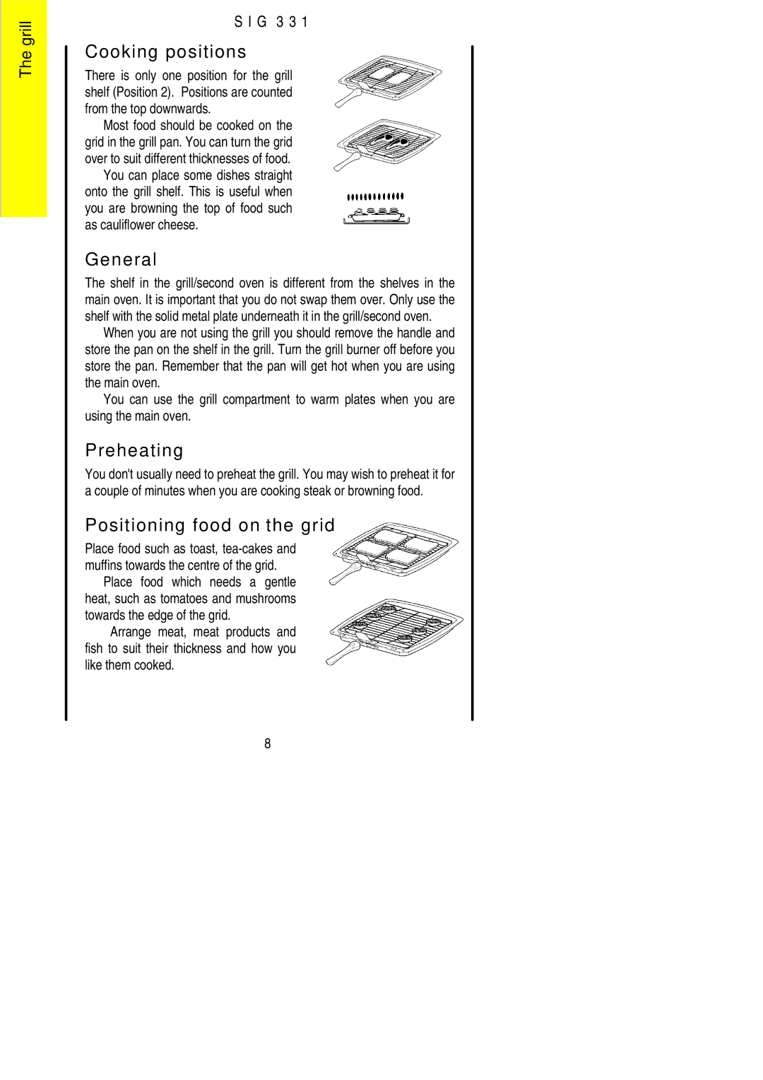 Electrolux SIG 331 installation instructions Cooking positions, General, Preheating, Positioning food on the grid 