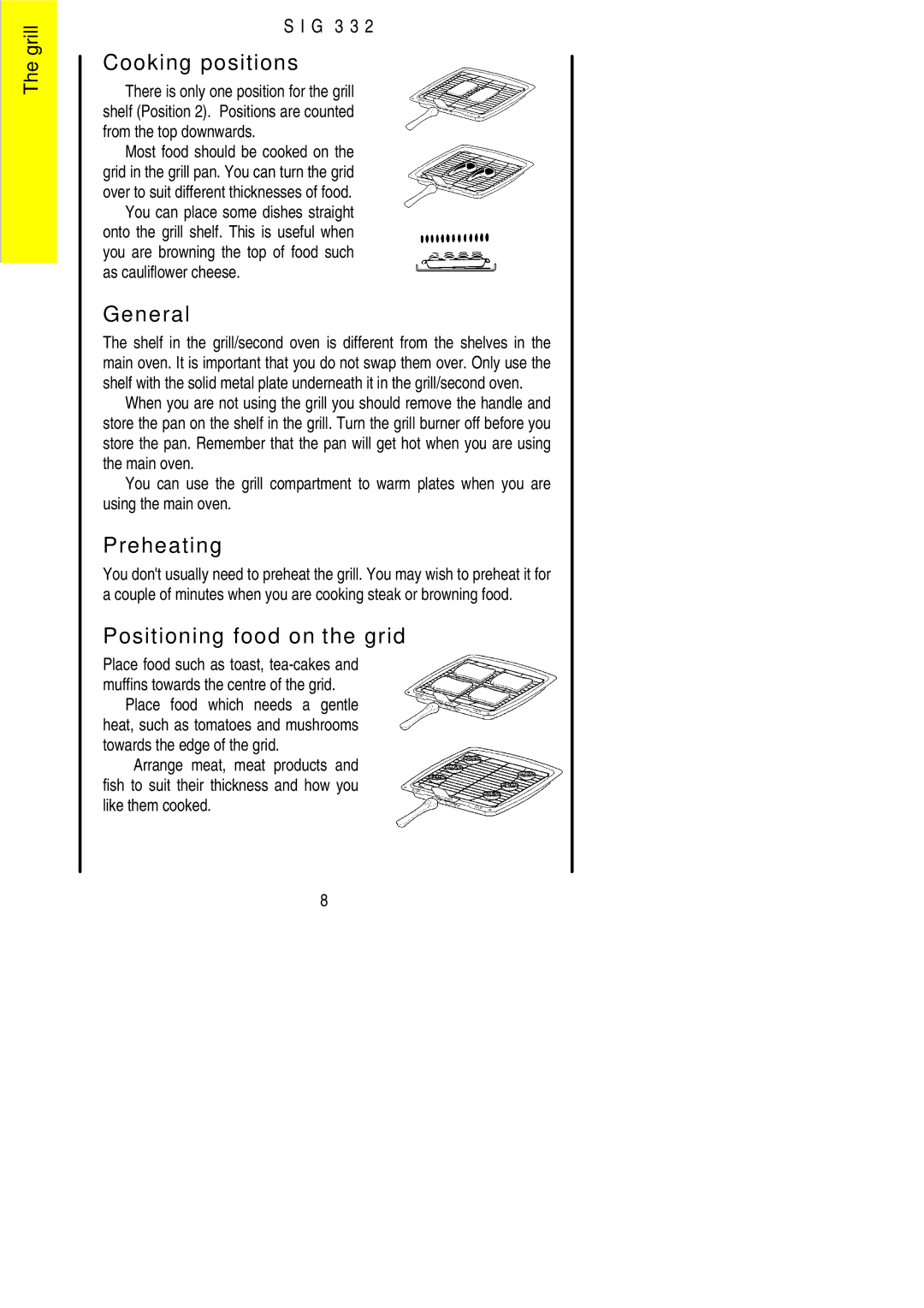 Electrolux SIG 332 installation instructions Cooking positions, General, Preheating, Positioning food on the grid 