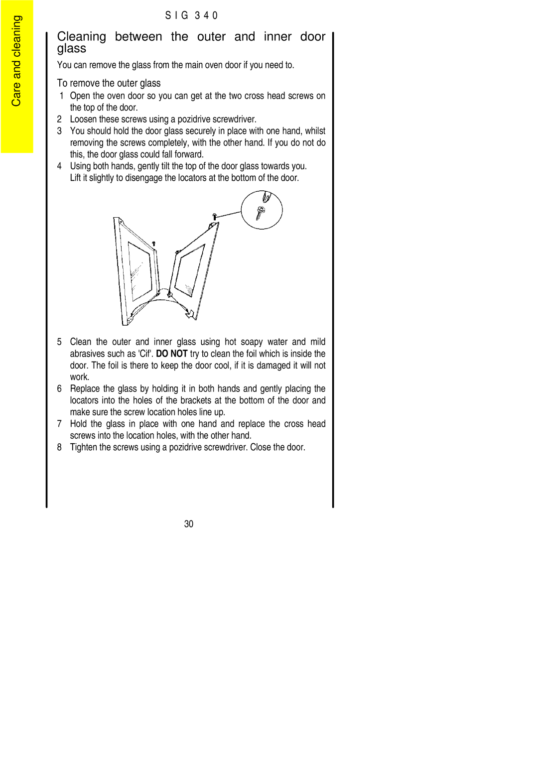 Electrolux SIG 340 installation instructions Cleaning between the outer and inner door glass, To remove the outer glass 