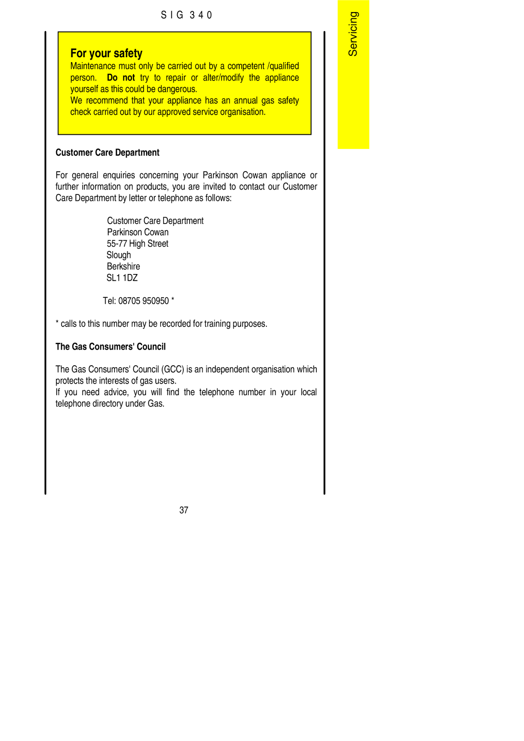 Electrolux SIG 340 installation instructions Customer Care Department 