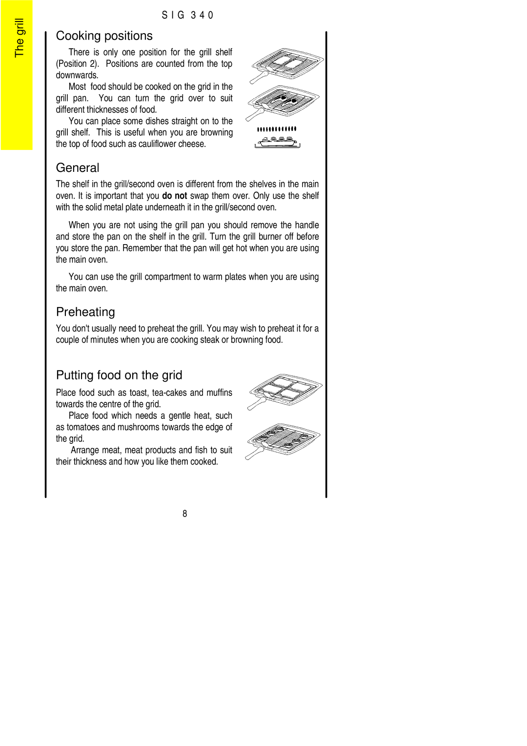 Electrolux SIG 340 installation instructions Cooking positions, General, Preheating, Putting food on the grid 