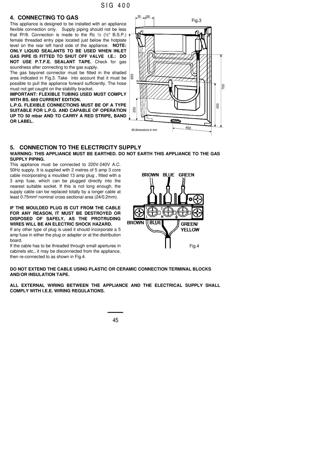 Electrolux SIG 400 installation instructions Connecting to GAS, Connection to the Electricity Supply 