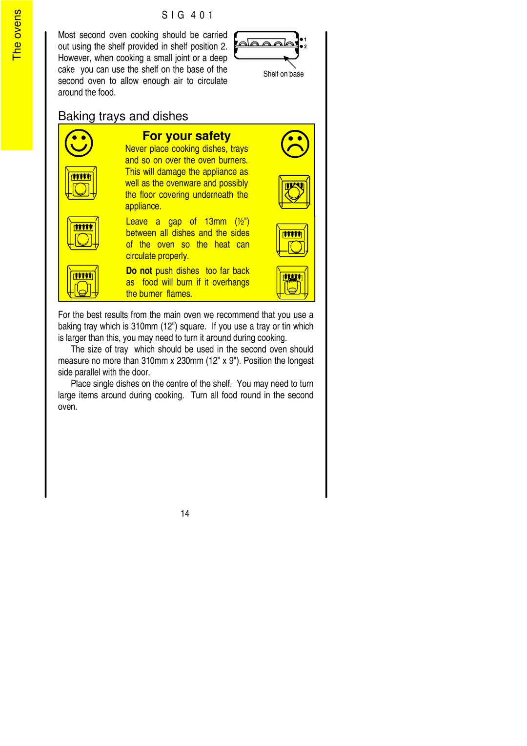 Electrolux SIG 401 Baking trays and dishes, Second oven to allow enough air to circulate, Around the food, Burner flames 