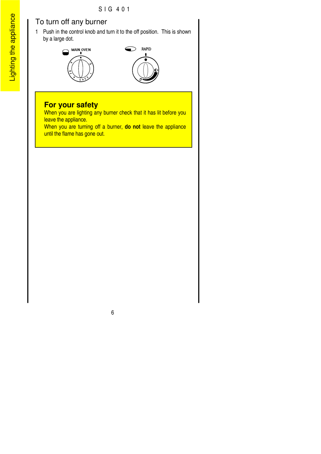 Electrolux SIG 401 installation instructions To turn off any burner 