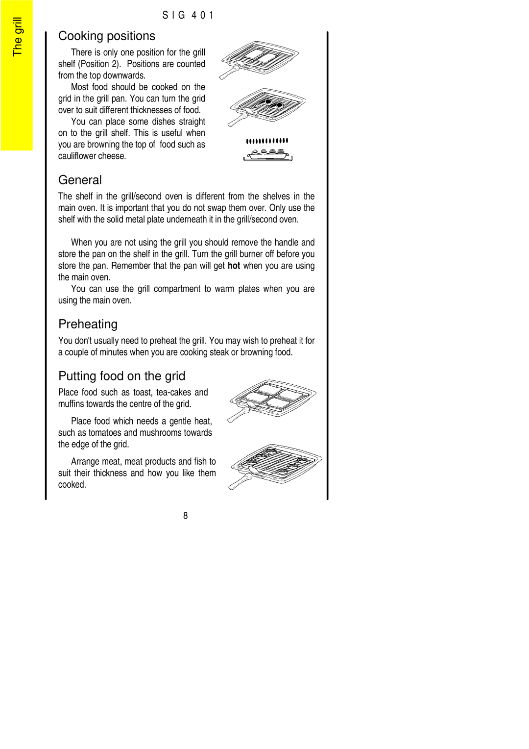 Electrolux SIG 401 installation instructions Cooking positions, General, Preheating, Putting food on the grid 