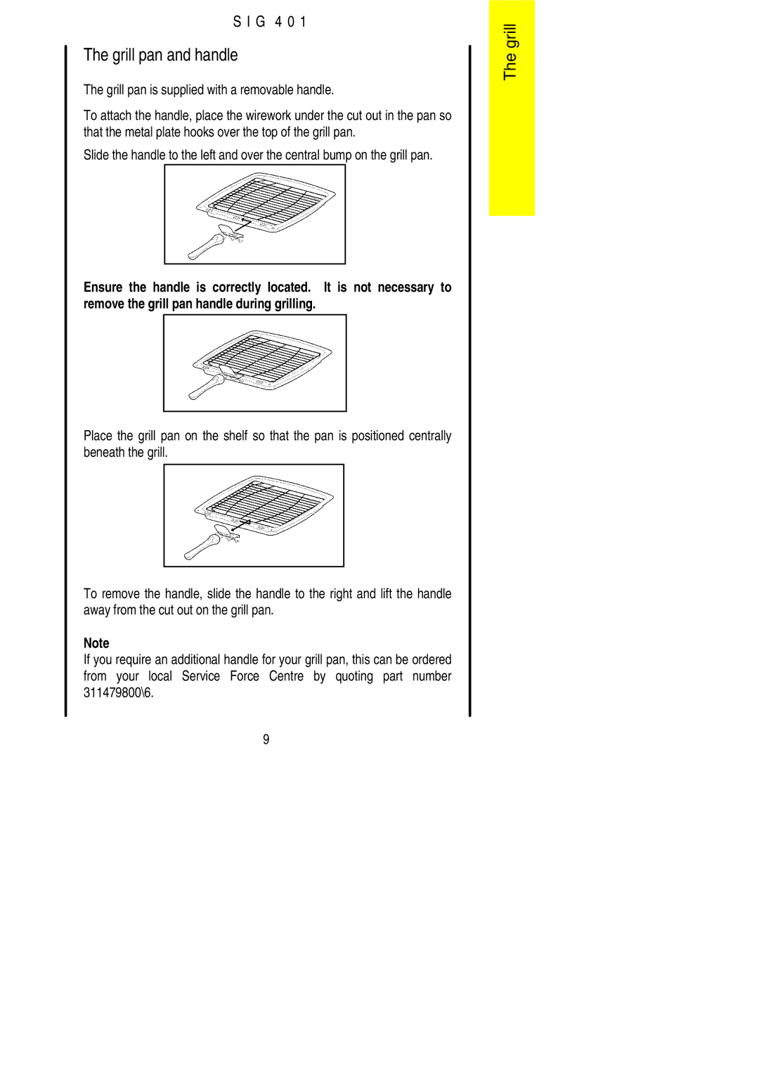 Electrolux SIG 401 installation instructions Grill pan and handle, Grill pan is supplied with a removable handle 