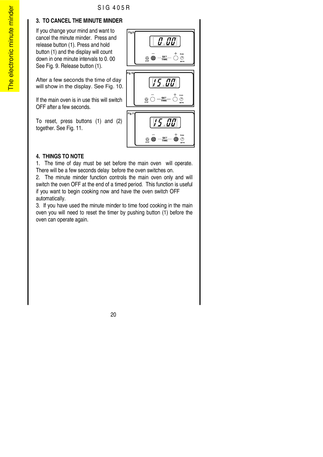 Electrolux SIG 405 R installation instructions Release button 1. Press and hold, See . Release button 