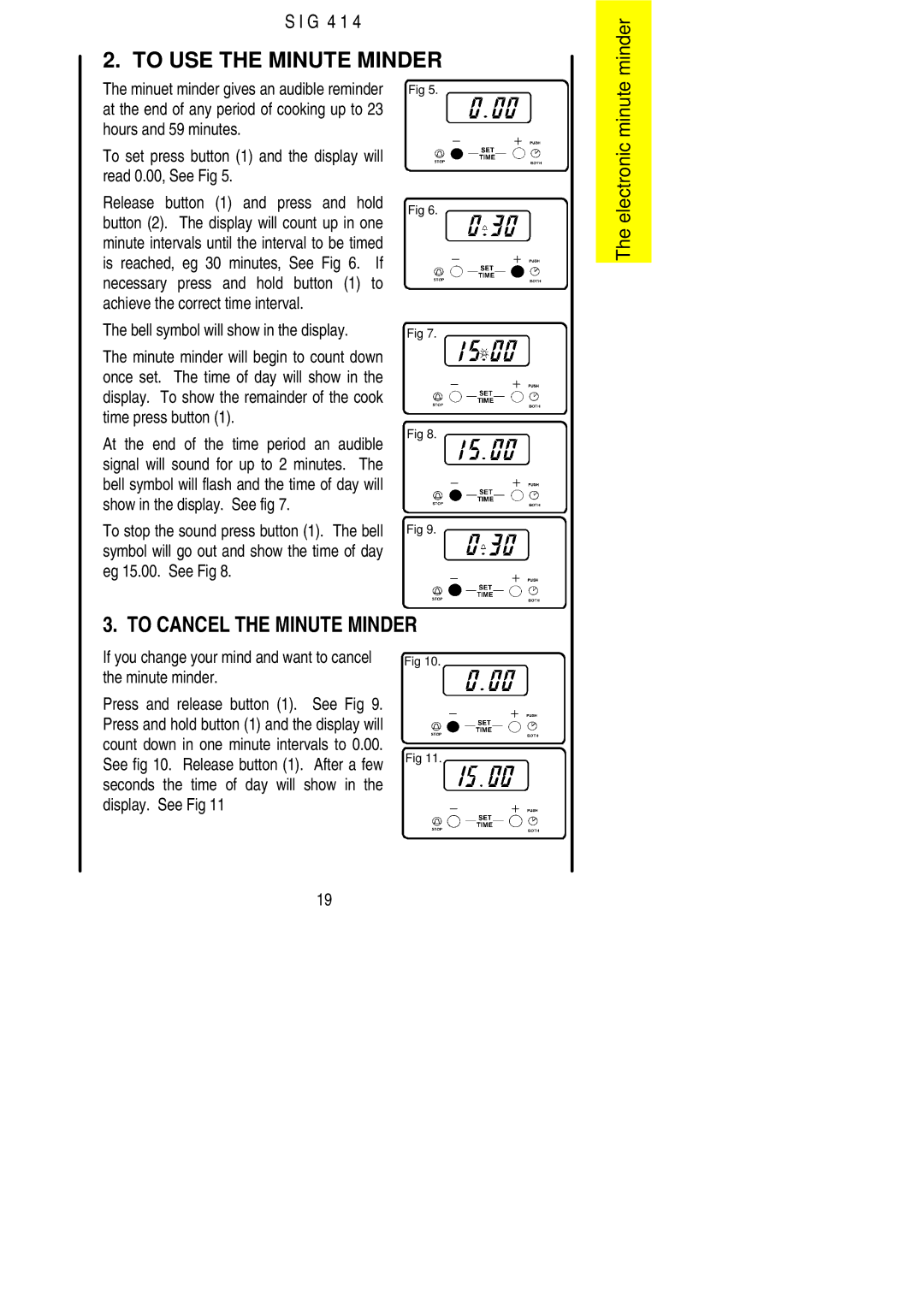 Electrolux SIG 414 Hours and 59 minutes, Read 0.00, See Fig Release button 1 and press and hold, Eg 15.00. See Fig 