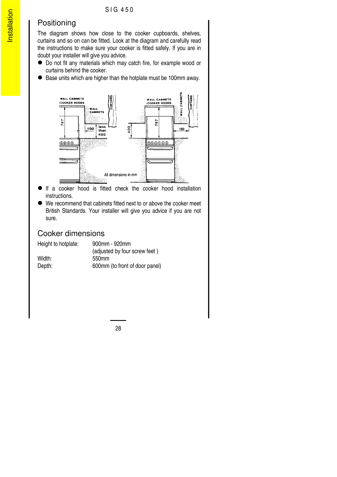 Electrolux SIG 450 Positioning, Cooker dimensions, Height to hotplate 900mm 920mm, Width 550mm Depth 