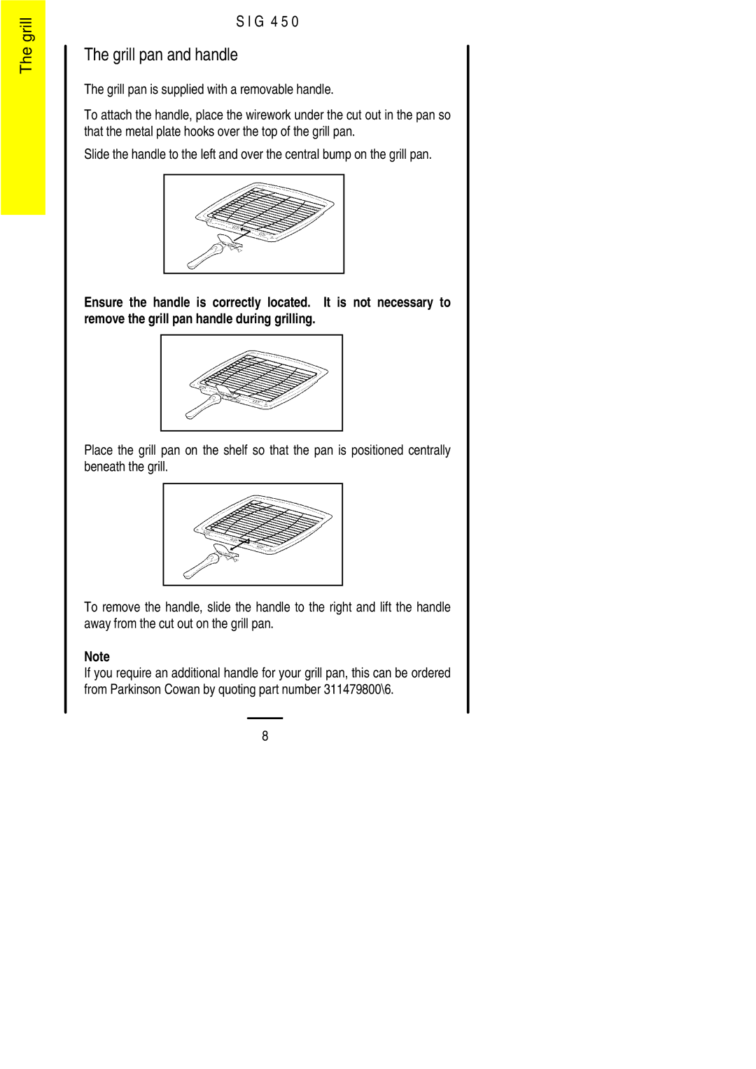 Electrolux SIG 450 installation instructions Grill pan and handle, Grill pan is supplied with a removable handle 