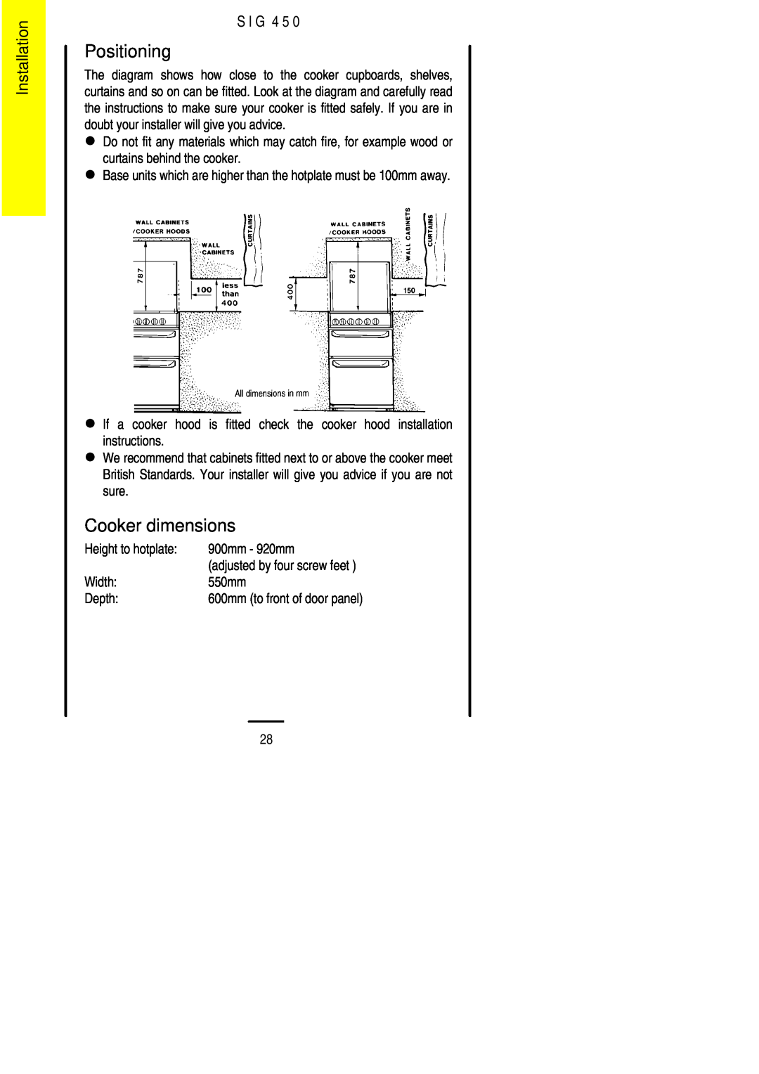 Electrolux SIG 450 installation instructions Positioning, Cooker dimensions, Installation, S I G 4 5 