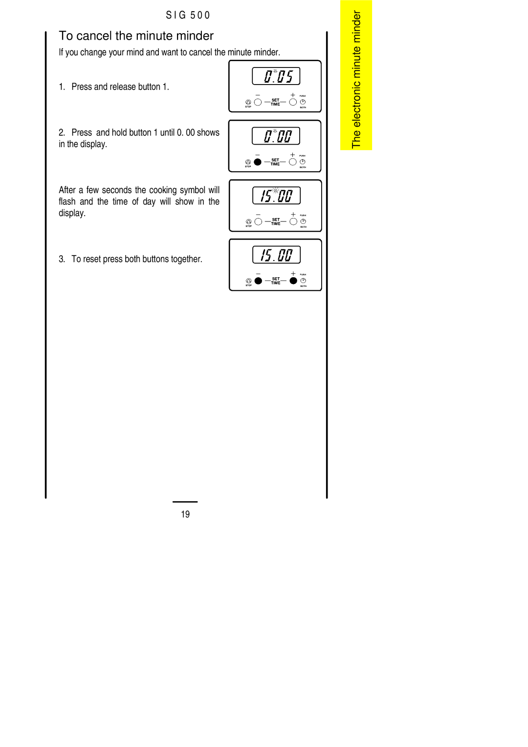 Electrolux SIG 500 installation instructions To cancel the minute minder 