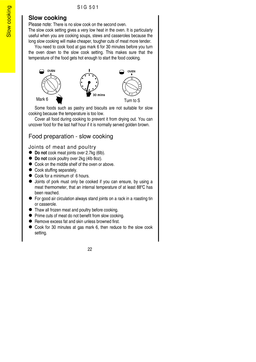 Electrolux SIG 501 Slow cooking, Food preparation slow cooking, Please note There is no slow cook on the second oven 