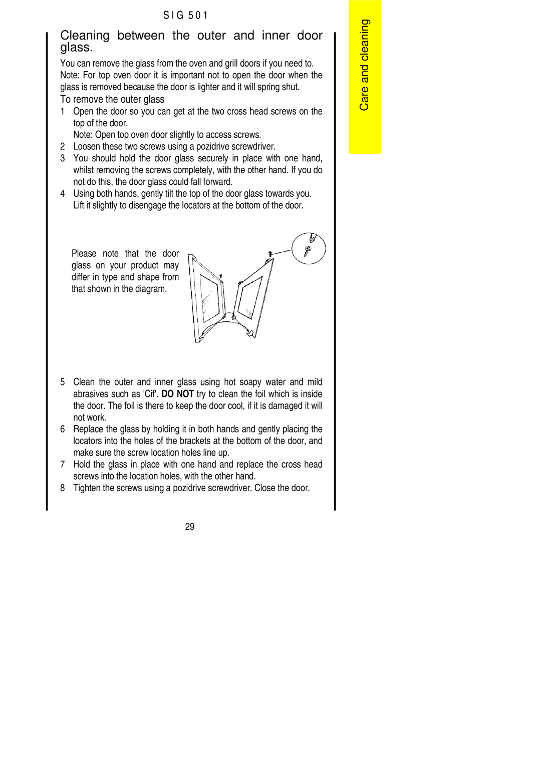 Electrolux SIG 501 installation instructions Cleaning between the outer and inner door glass, To remove the outer glass 