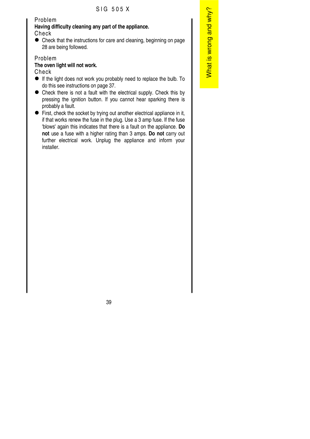 Electrolux SIG 505 X installation instructions Probably a fault 