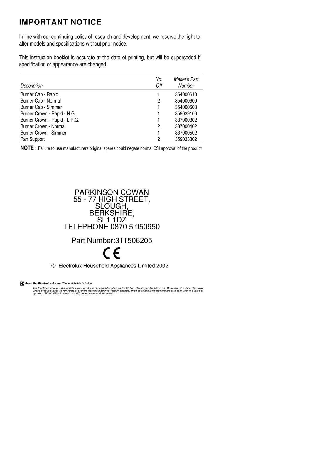 Electrolux SIG 505 X installation instructions 55 77 High Street, Telephone 0870 5 Part Number311506205 