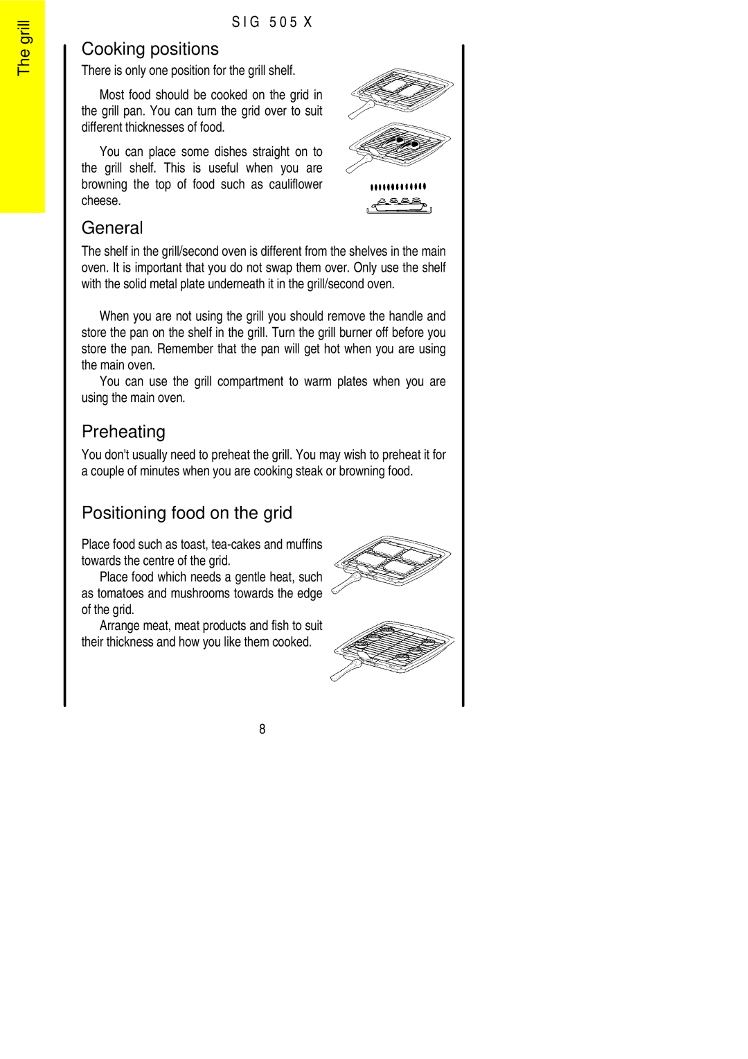 Electrolux SIG 505 X installation instructions Cooking positions, General, Preheating, Positioning food on the grid 