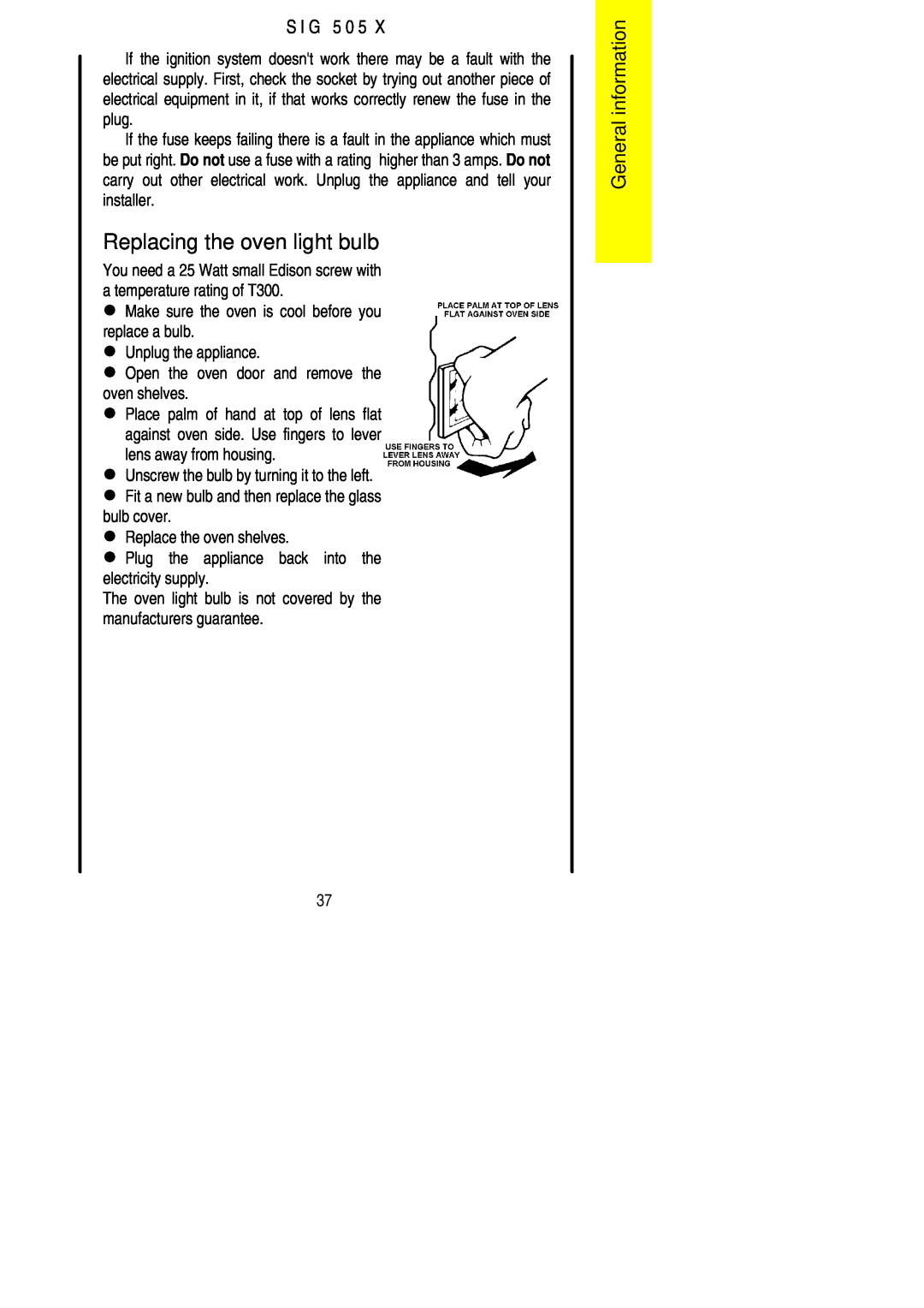 Electrolux SIG 505 X installation instructions Replacing the oven light bulb, General information, S I G 