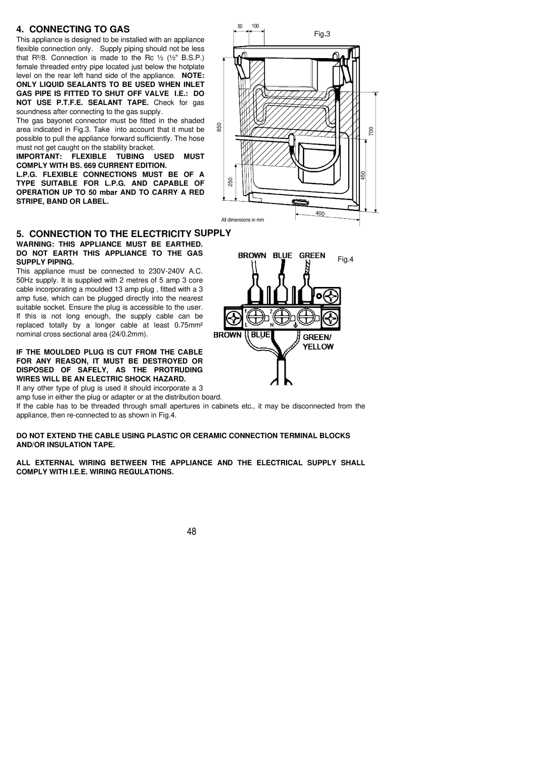 Electrolux SIG 515 installation instructions Connecting to GAS, Connection to the Electricity Supply 