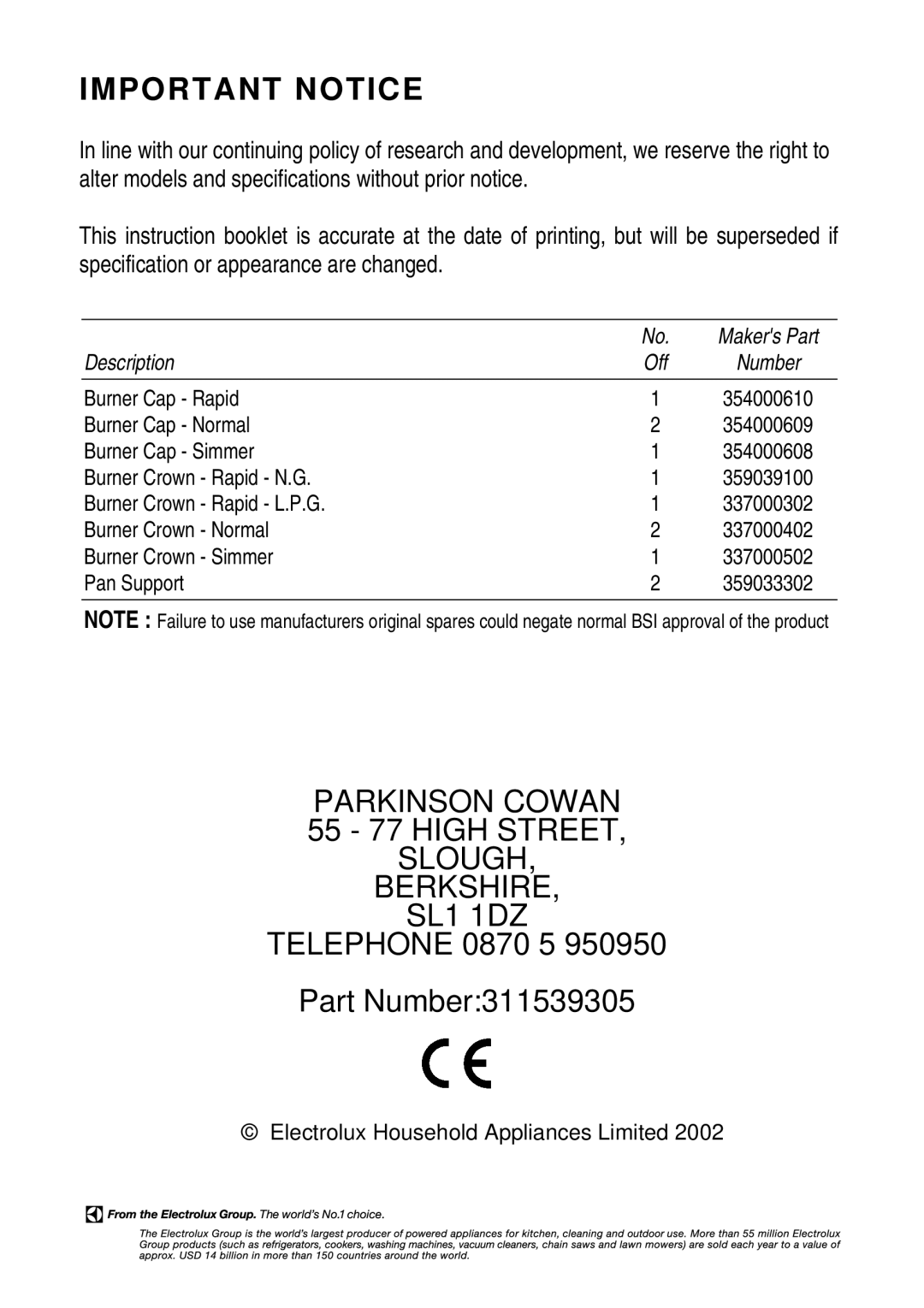 Electrolux SIG 515 installation instructions 55 77 High Street, Telephone 0870 5 Part Number311539305 