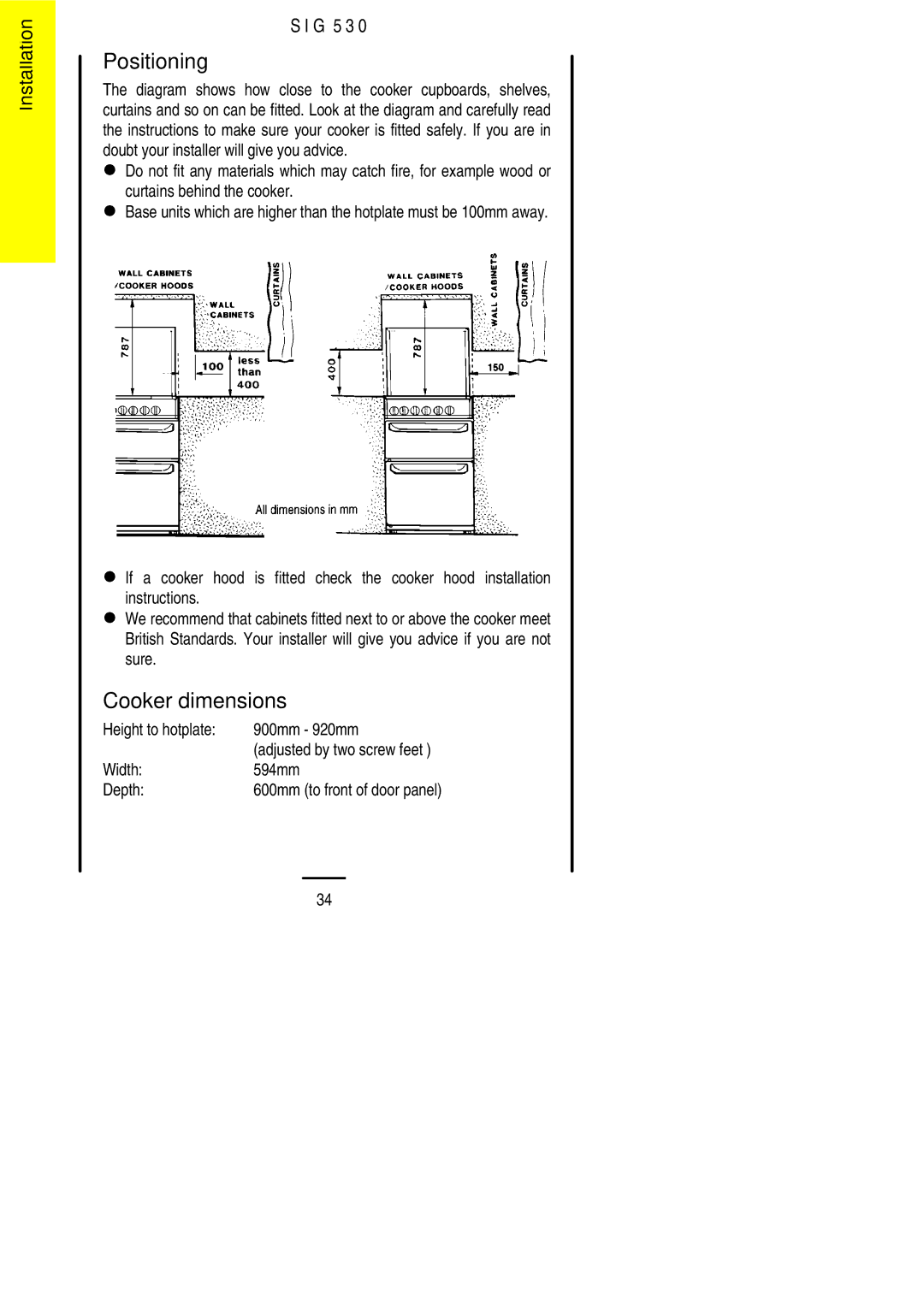 Electrolux SIG 530 Positioning, Cooker dimensions, Height to hotplate 900mm 920mm, Width 594mm Depth 