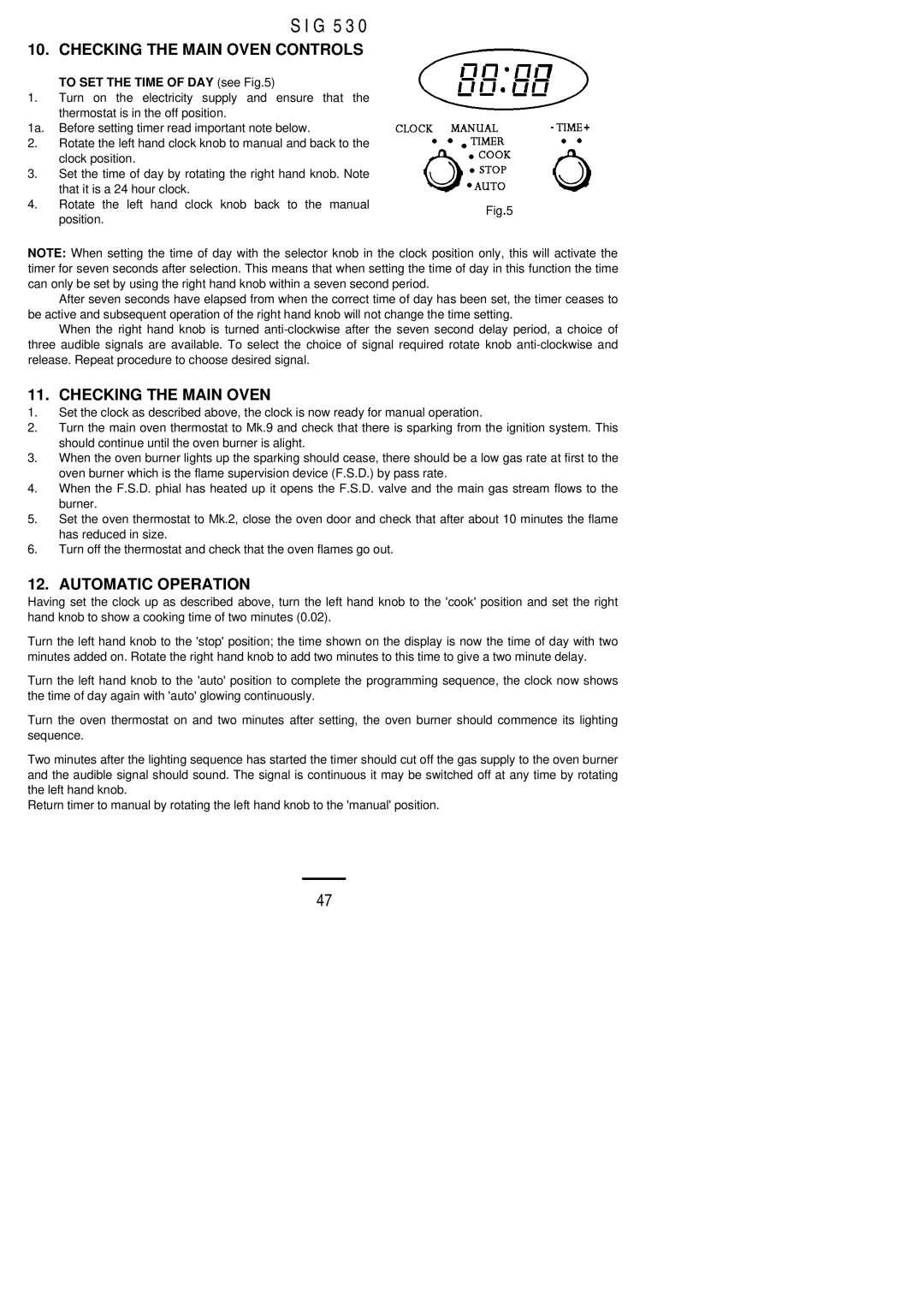 Electrolux SIG 530 installation instructions Checking the Main Oven Controls, Automatic Operation 